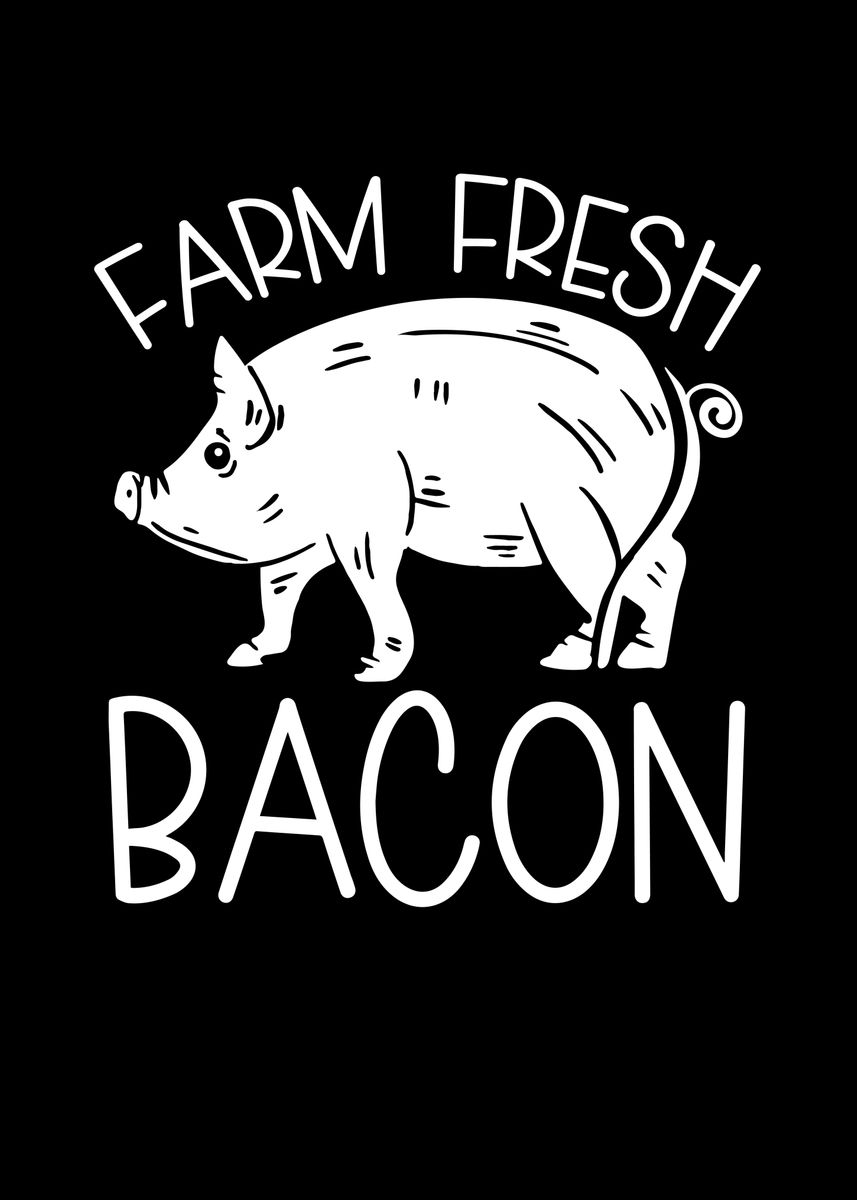 'farm Fresh Bacon' Poster, Picture, Metal Print, Paint By Bemi 