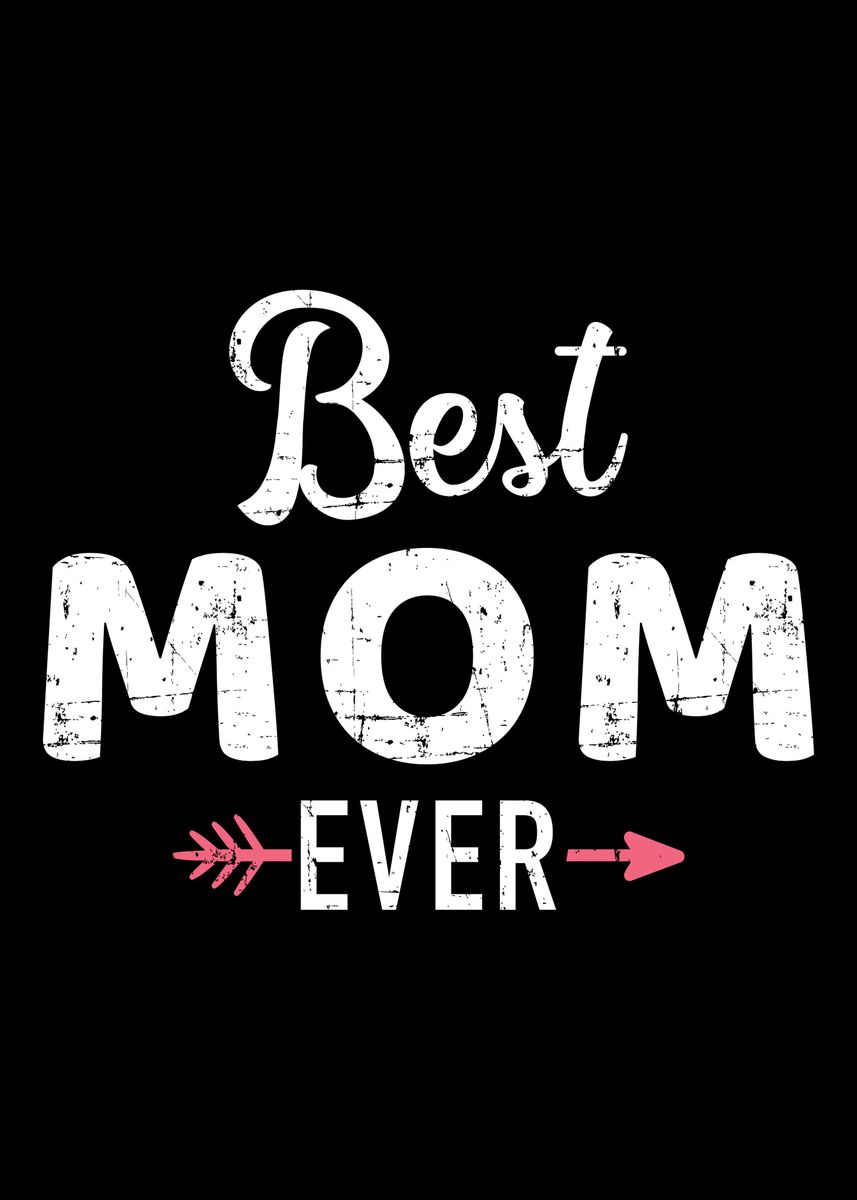 Family - Mother & Daughter - Best Mom Ever