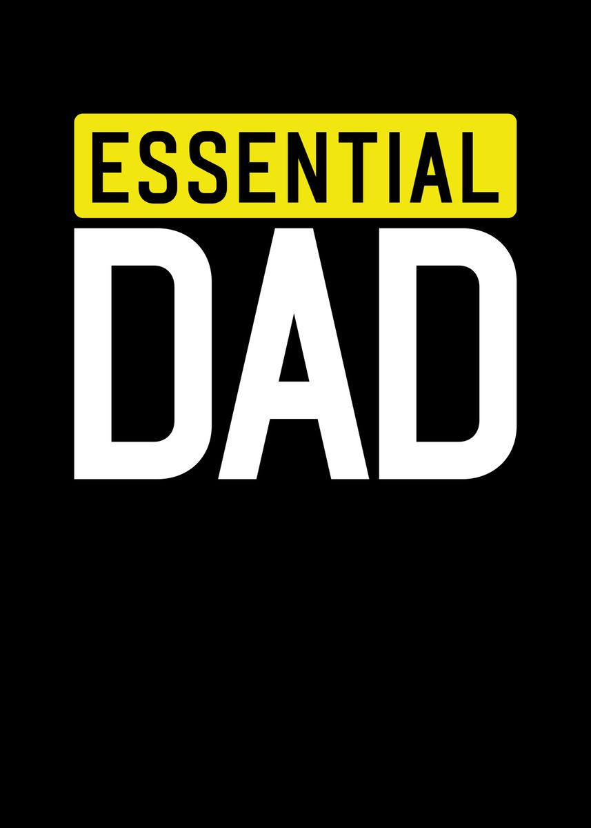 Essential Dad Poster By Bemi Displate 