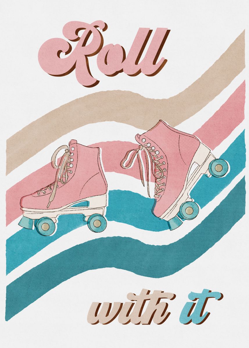 'Roll with it ' Poster, picture, metal print, paint by Irina Bogdanova | Displate