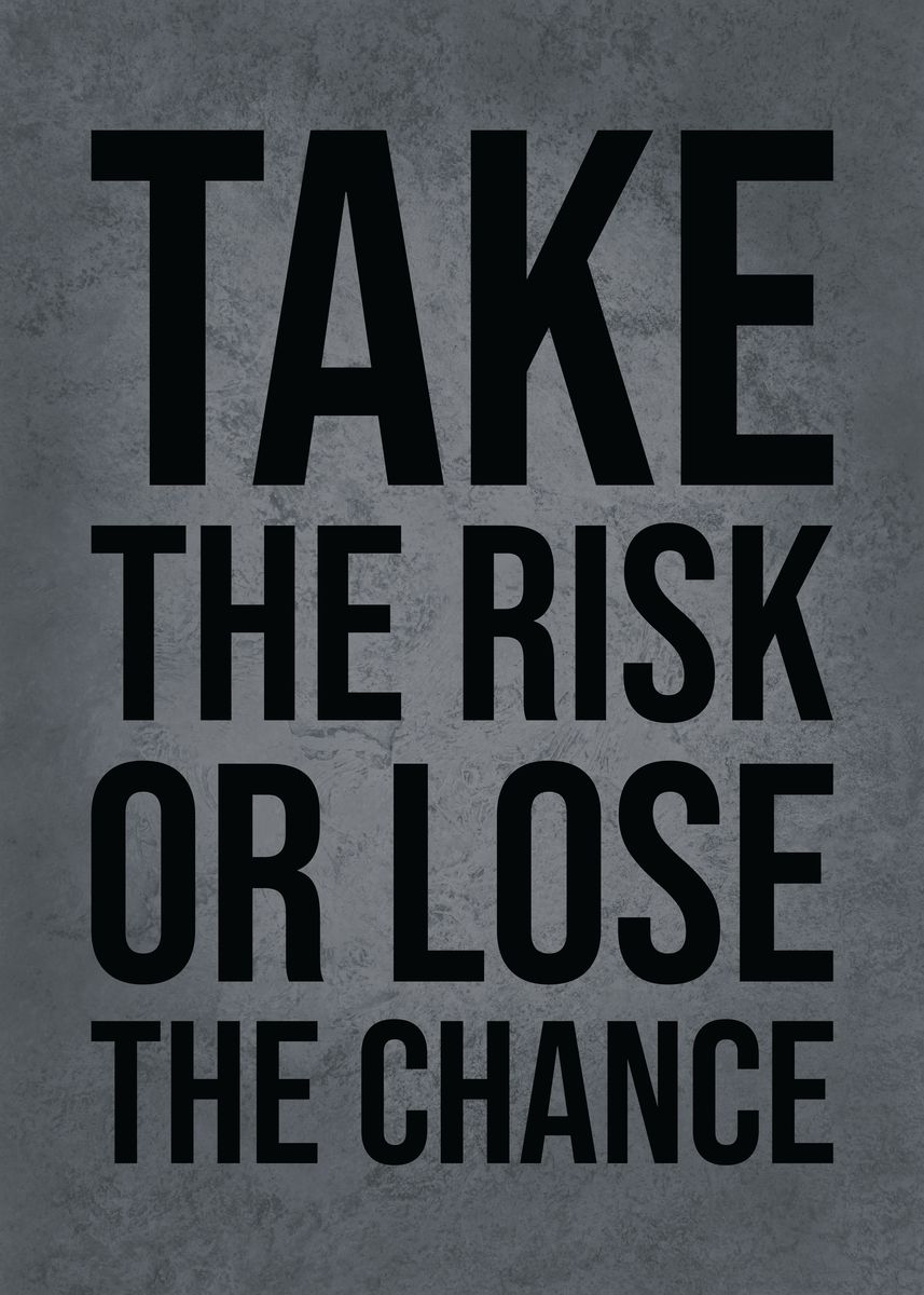 'Take The Risk' Poster, picture, metal print, paint by CHAN | Displate