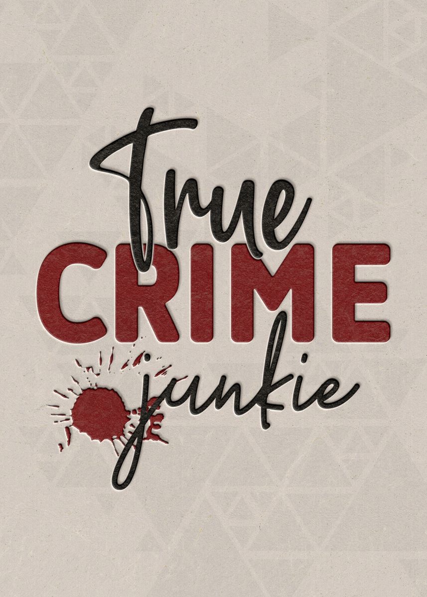 True Crime Junkie PNG | atelier-yuwa.ciao.jp