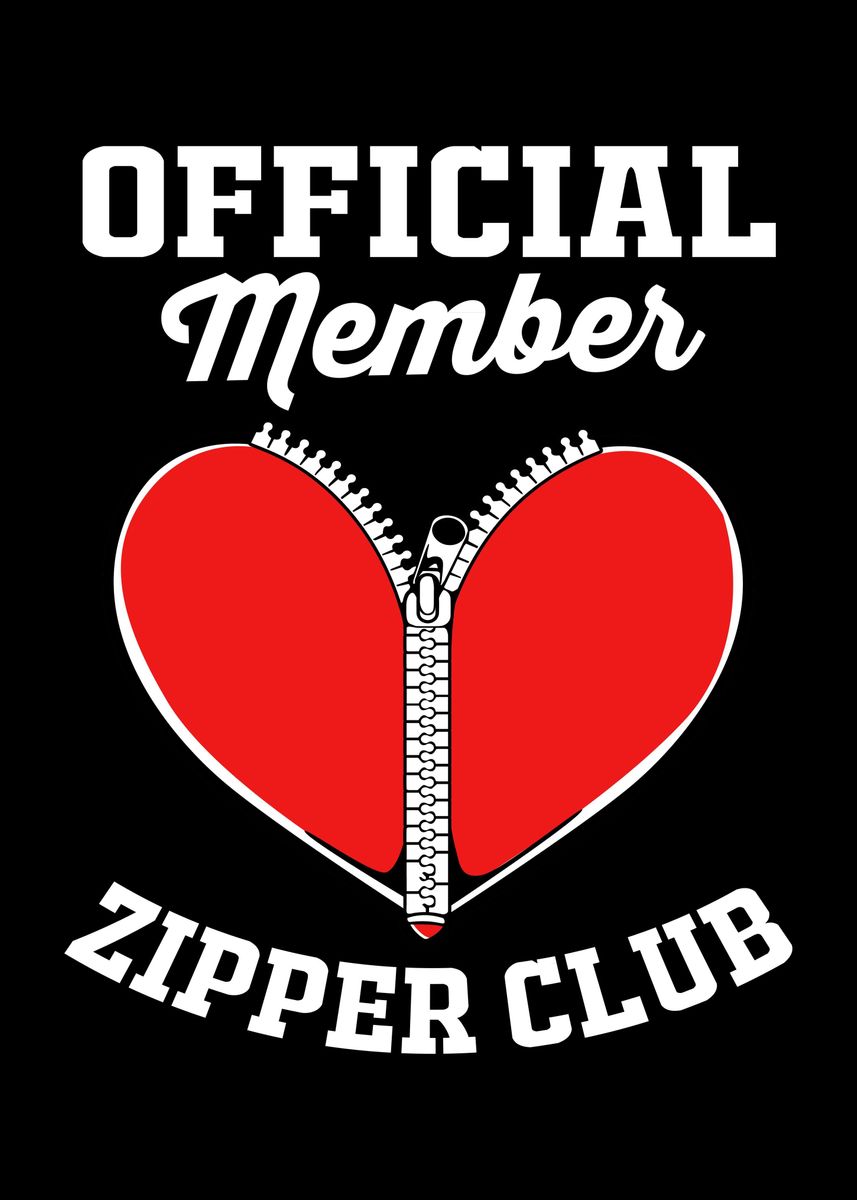 'Zipper Club Member' Poster by FunnyGifts Displate