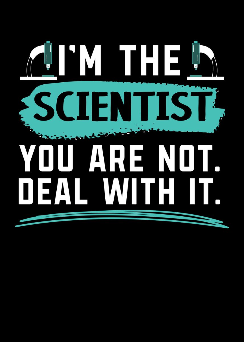 'Im The Scientist' Poster by NAO | Displate