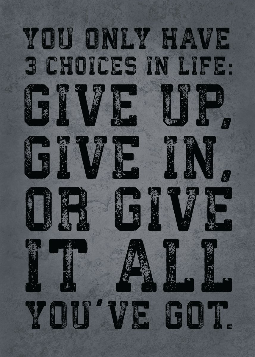 'Give Up vs Give It All' Poster, picture, metal print, paint by CHAN ...