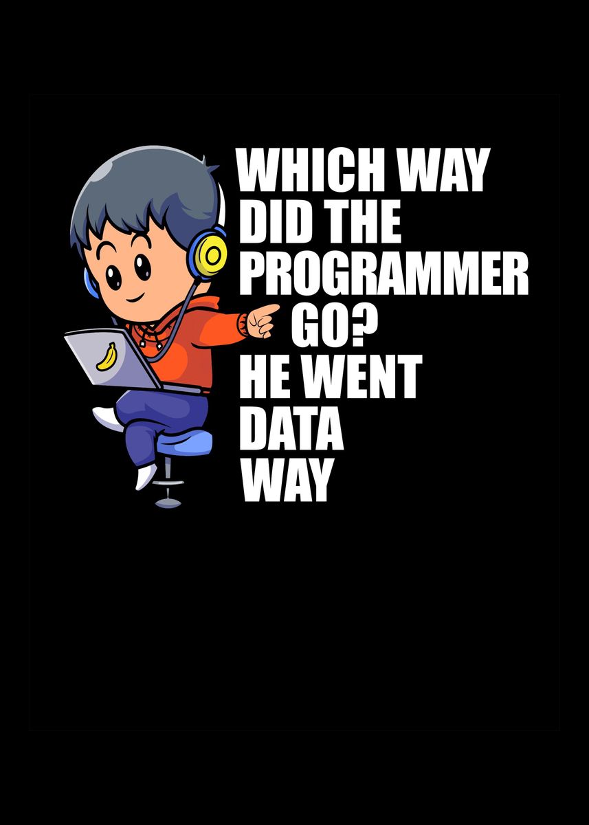 'Programmer Software' Poster, picture, metal print, paint by ...