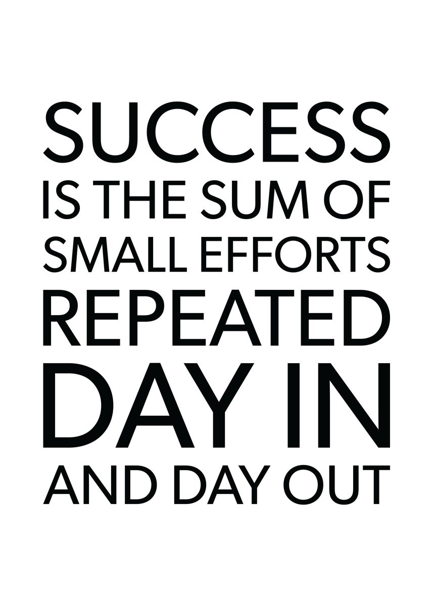 'Success Is Sum Of Efforts' Poster by CHAN | Displate