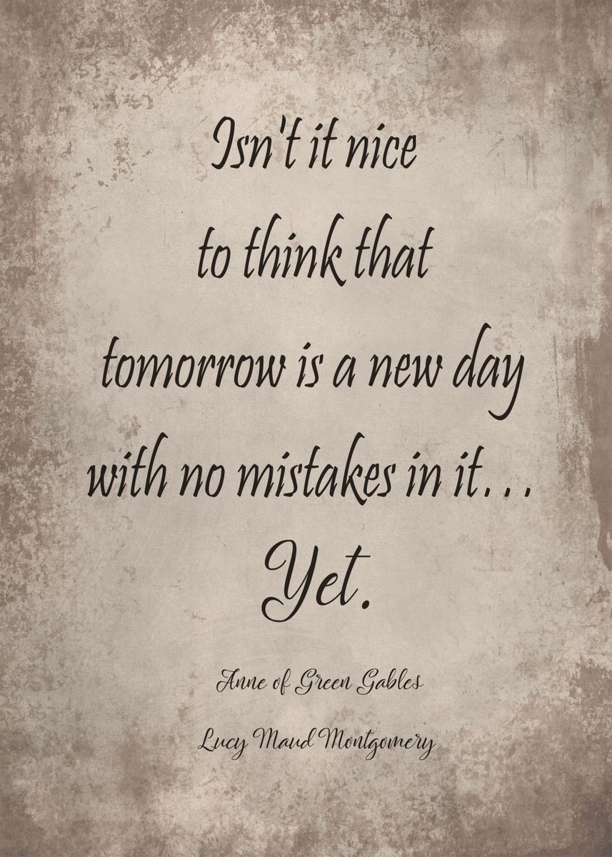 'A new day with no mistakes' Poster, picture, metal print, paint by