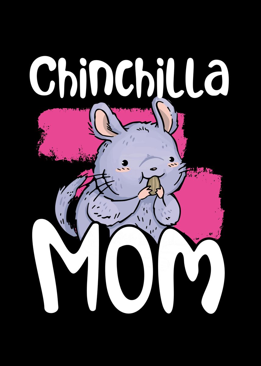 'Chinchilla mom' Poster by BeMi | Displate