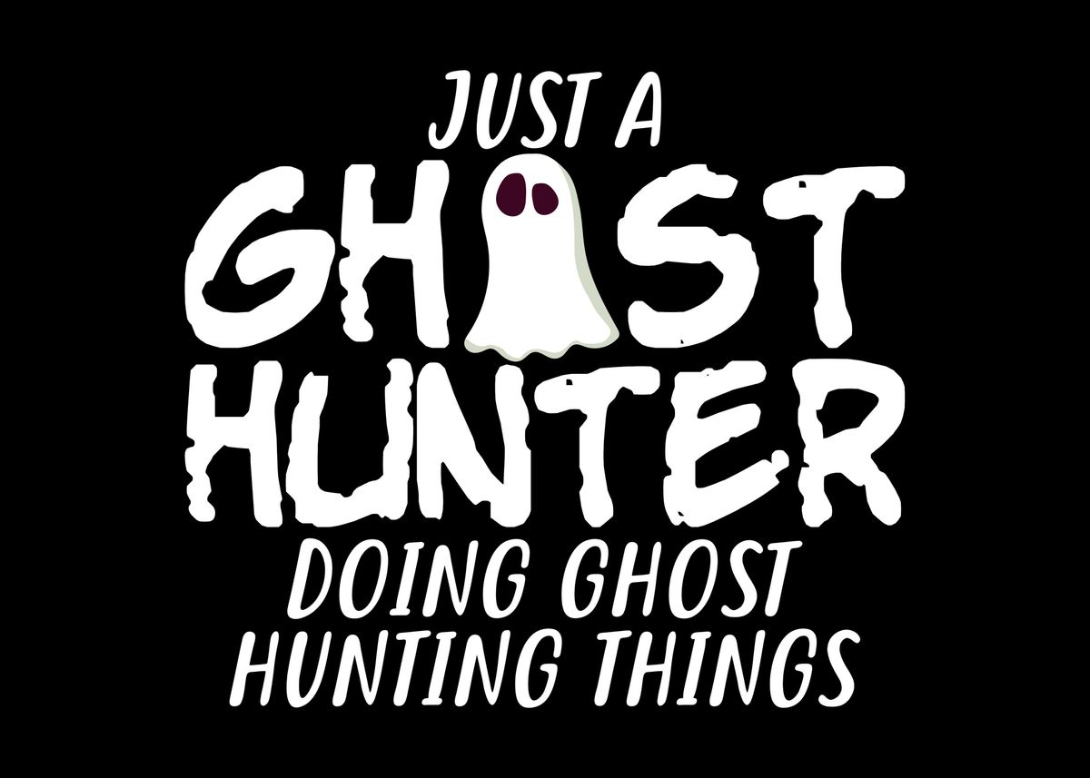 'Ghost Hunter Joke Ghosts' Poster by DesignatedDesigner | Displate