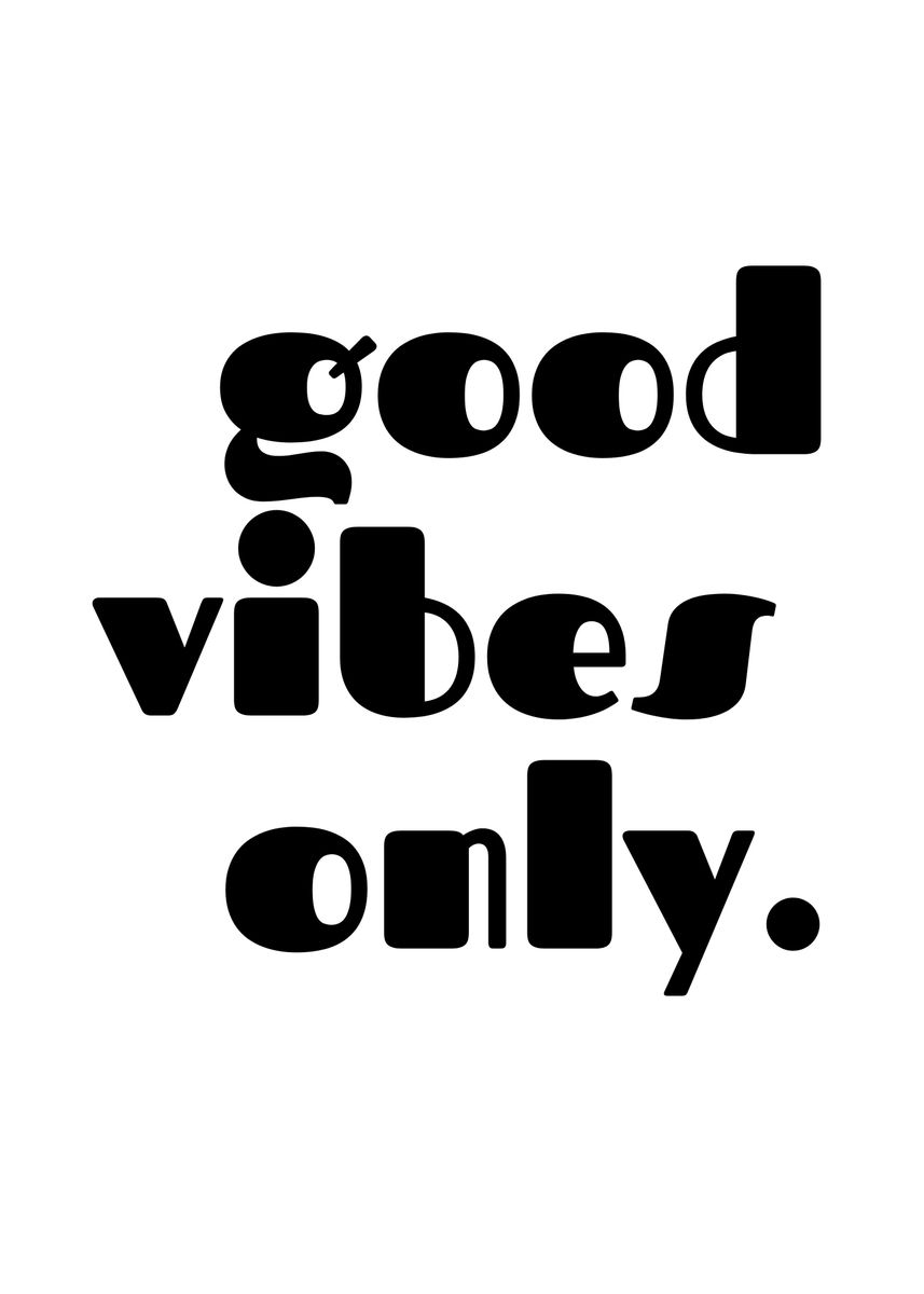 'Good Viber Only' Poster by SoulArt Shop | Displate