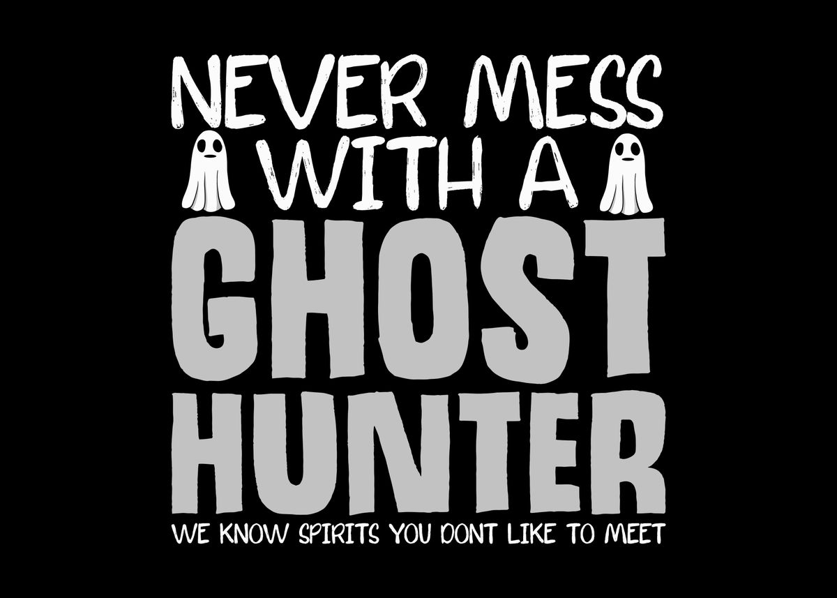 'Ghost Hunter Joke Ghosts' Poster by DesignatedDesigner | Displate