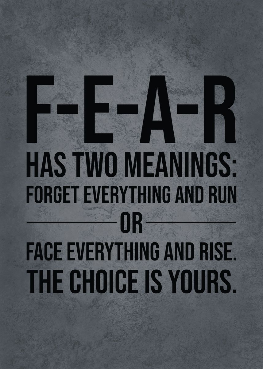 fear-has-two-meanings-poster-picture-metal-print-paint-by-chan