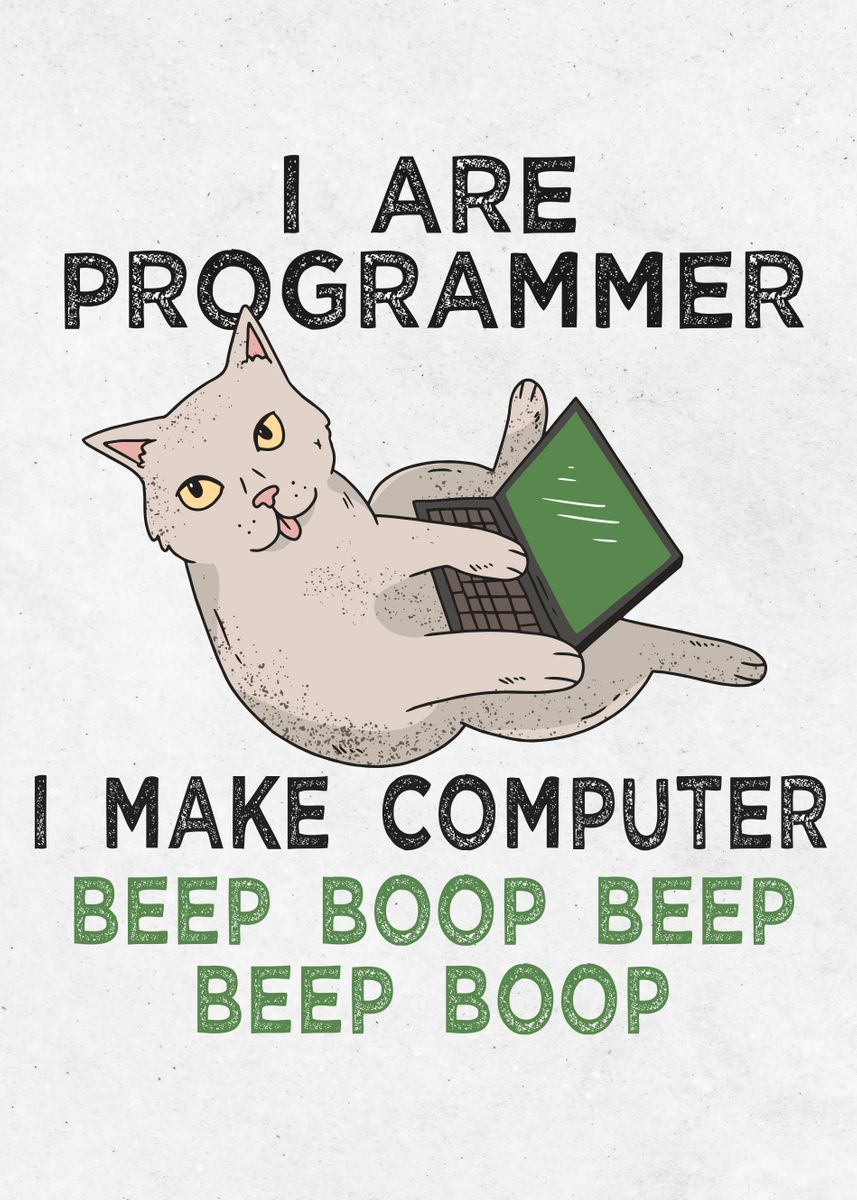 'Funny programmer cat ' Poster, picture, metal print, paint by Simon ...