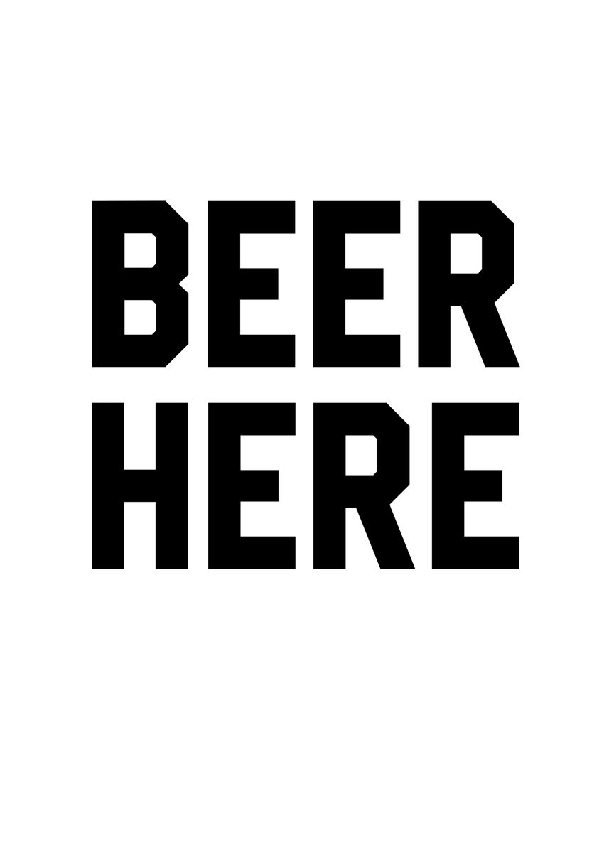 'Beer Here' Poster, picture, metal print, paint by Francois Ringuette ...