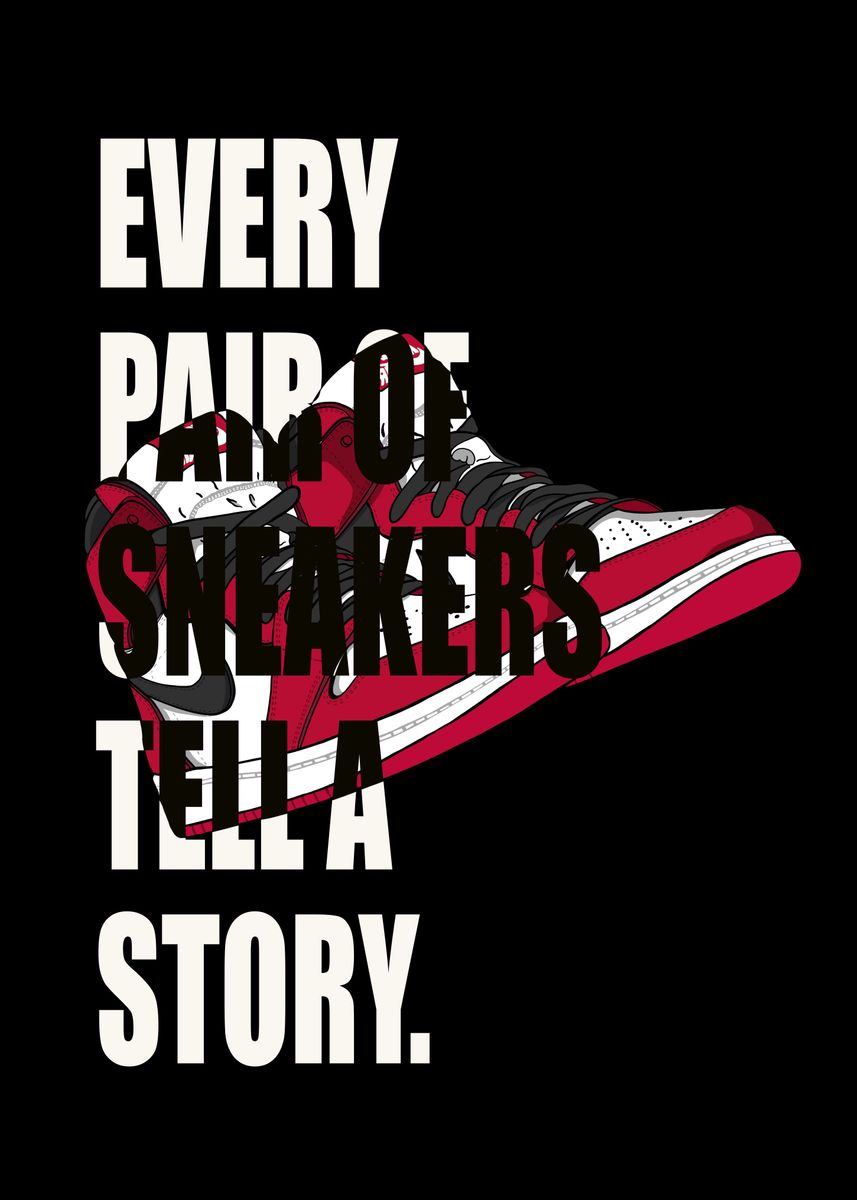 'Sneakers quotes' Poster, picture, metal print, paint by Karin Studio ...