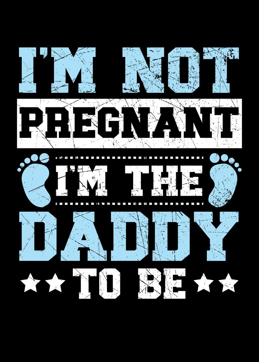 'Dad To Be' Poster by NAO | Displate