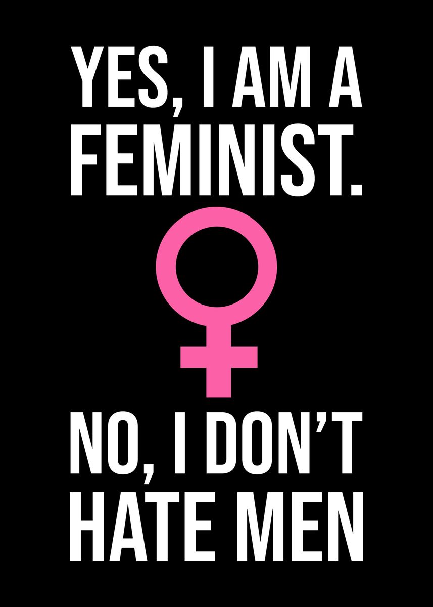 'Im A Feminist' Poster, picture, metal print, paint by FunnyGifts ...