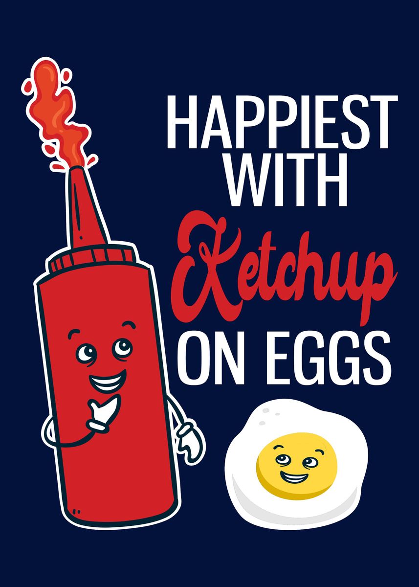 'Ketchup On Eggs' Poster by PiolettaArt Displate