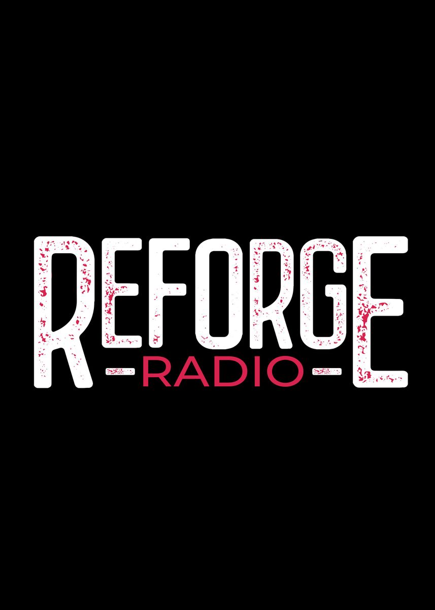 'Reforge Radio Text Logo ' Poster by Reforge Gaming | Displate