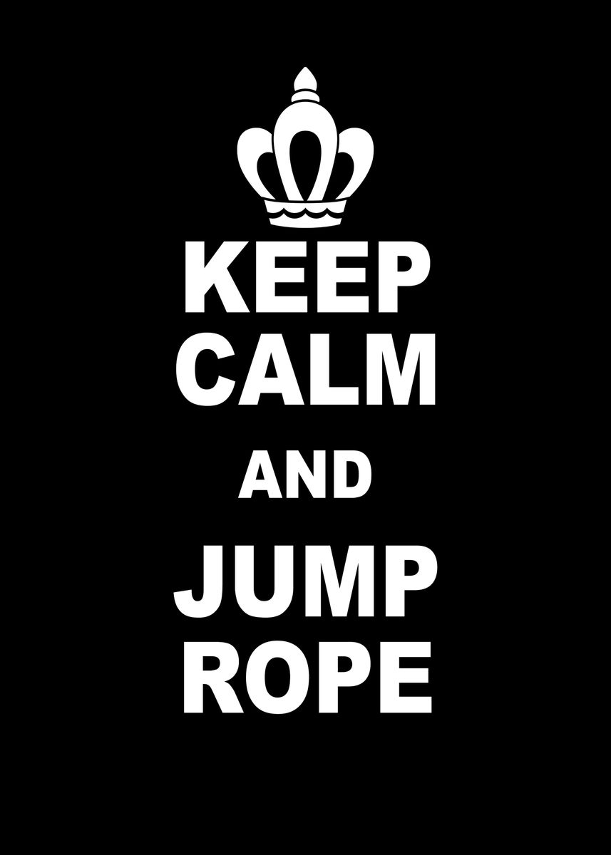 'Keep calm and jump rope' Poster, picture, metal print, paint by ...