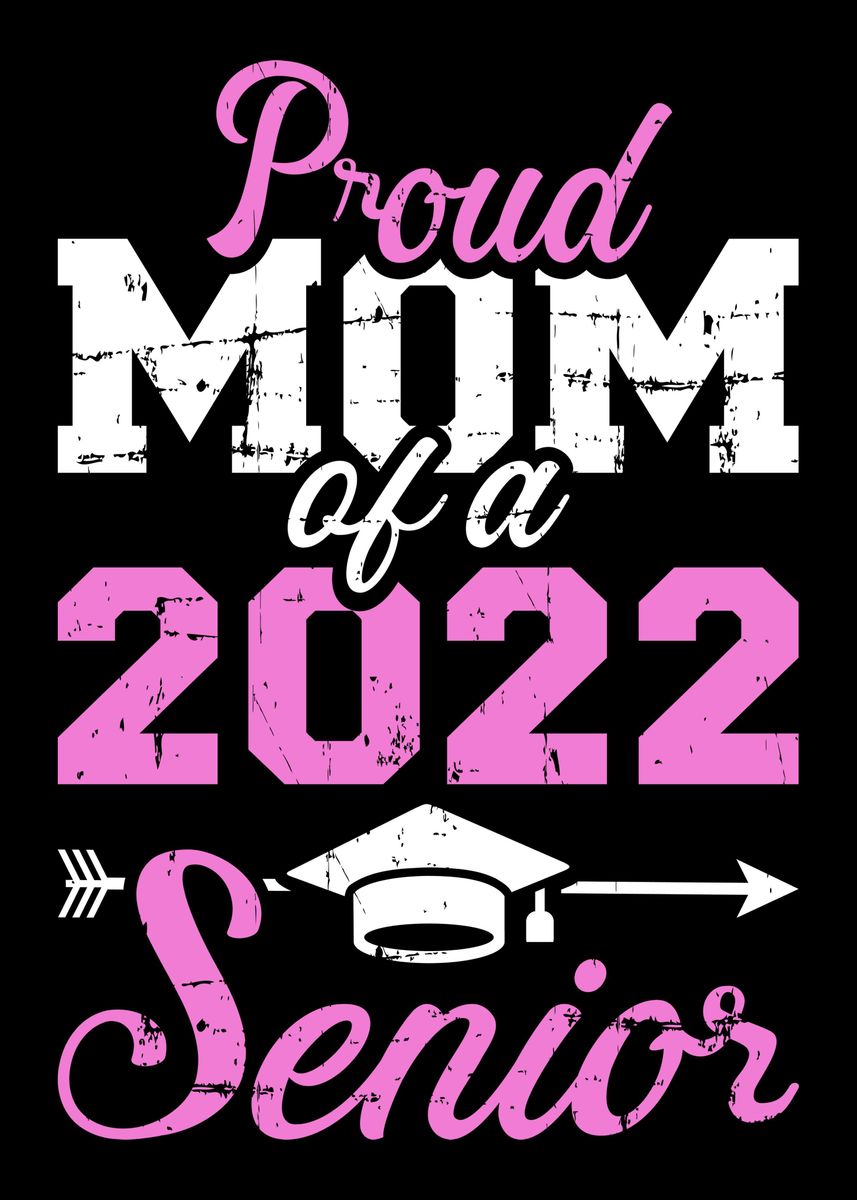 Proud mom of a 2022 senior' Poster by 