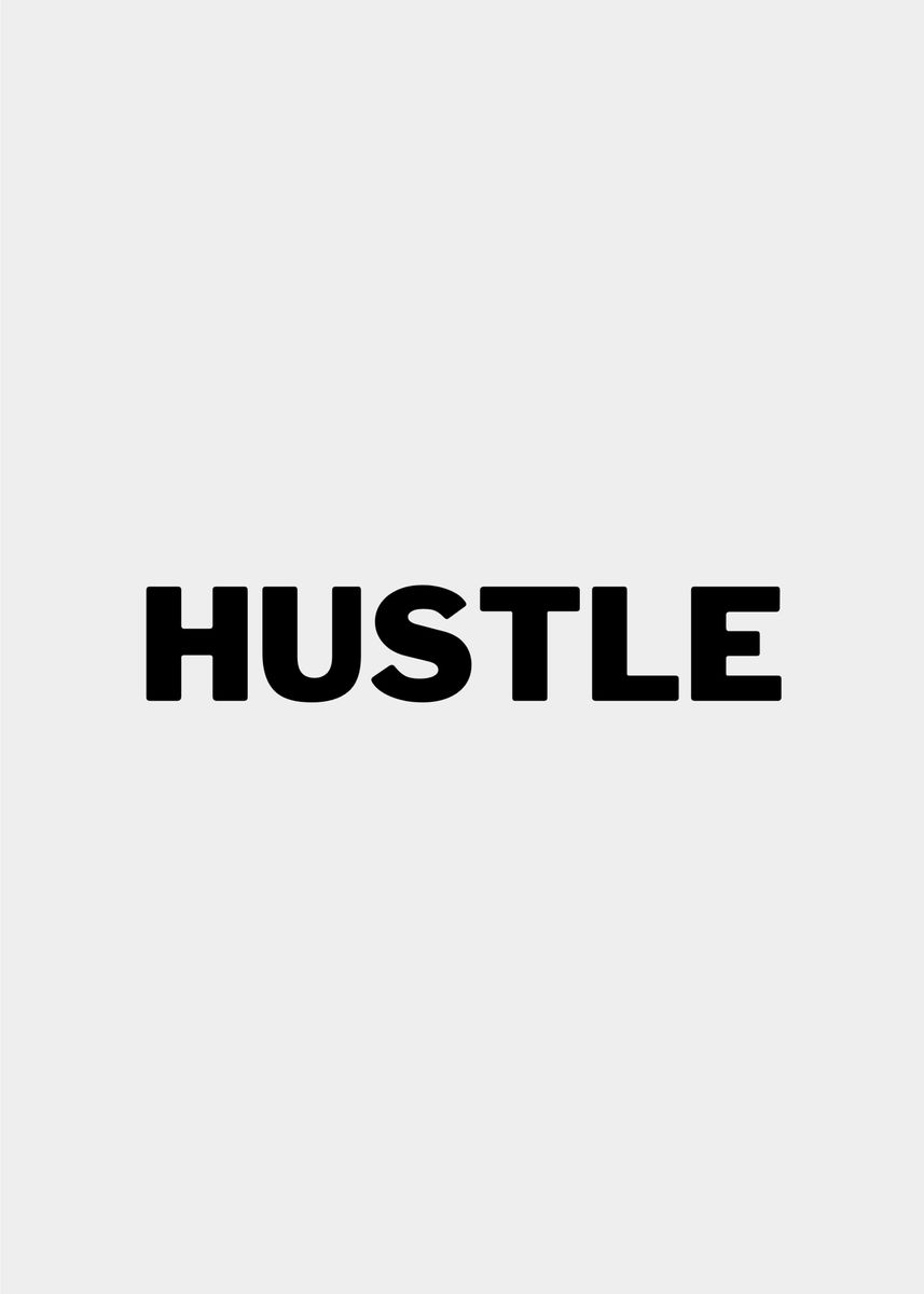 'HUSTLE WORD' Poster by Nae | Displate