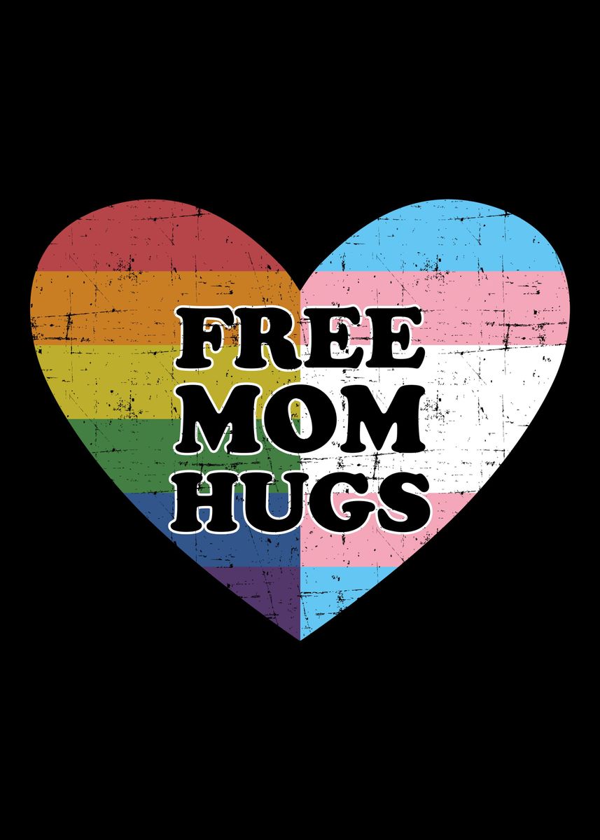 'Free mom hugs with rainbow' Poster by Designzz | Displate