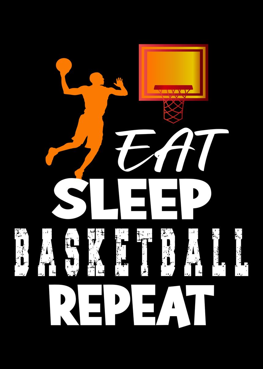 'Eat Sleep Basketball' Poster by Steven Zimmer | Displate