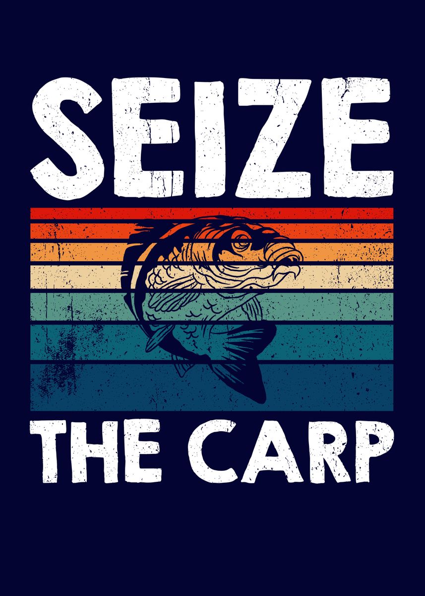'Seize The Carp Funny Carp' Poster by MzumO  | Displate