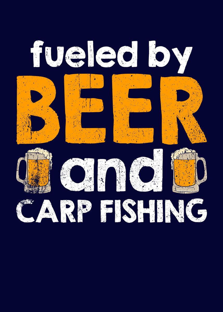 'Beer And Carp Fishing' Poster by MzumO  | Displate