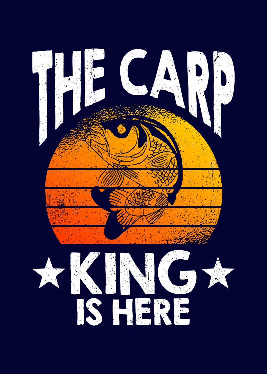 'The Carp King Is Here Carp' Poster by MzumO  | Displate