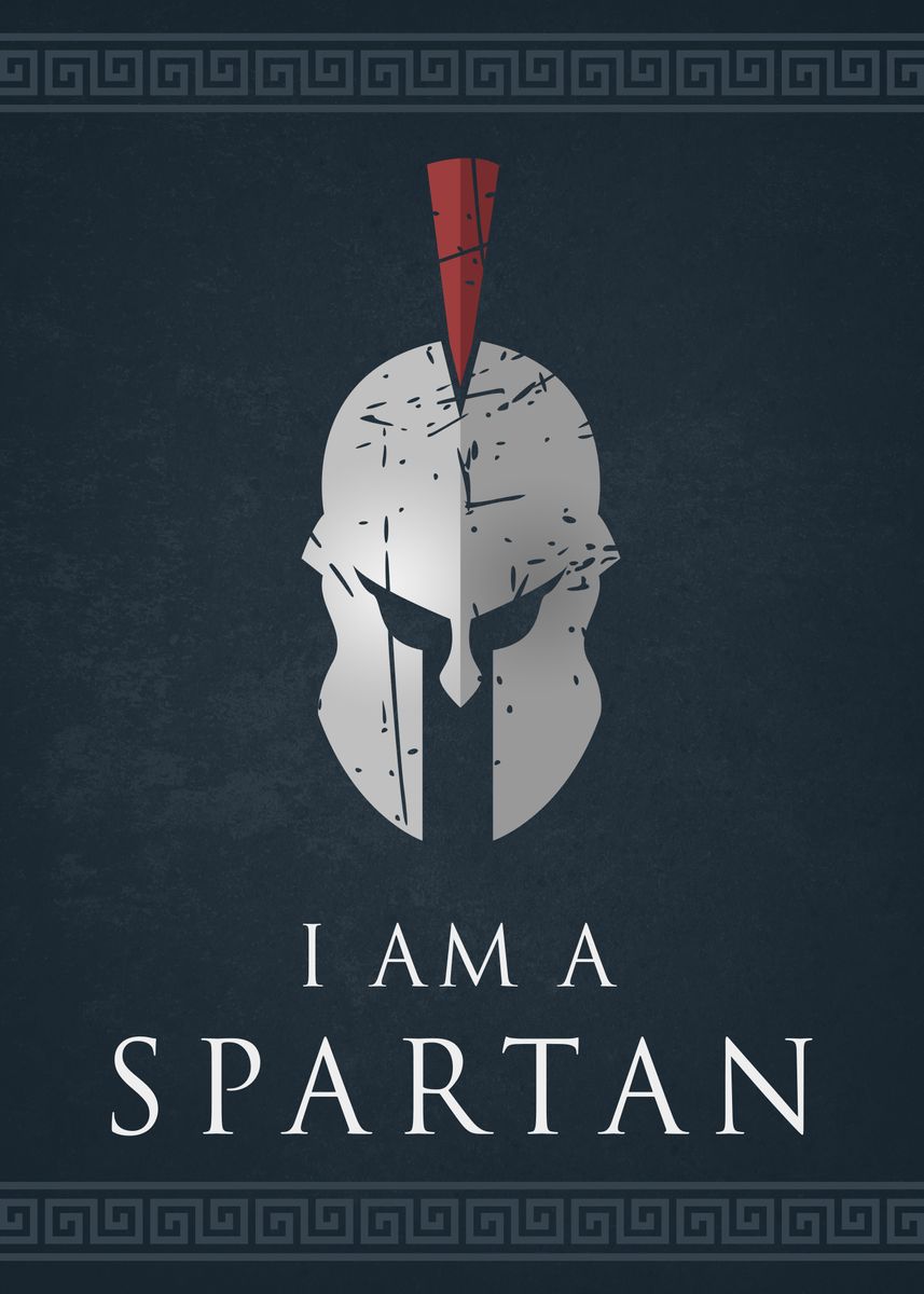 'I Am A Spartan Helmet' Poster by 84PixelDesign  | Displate
