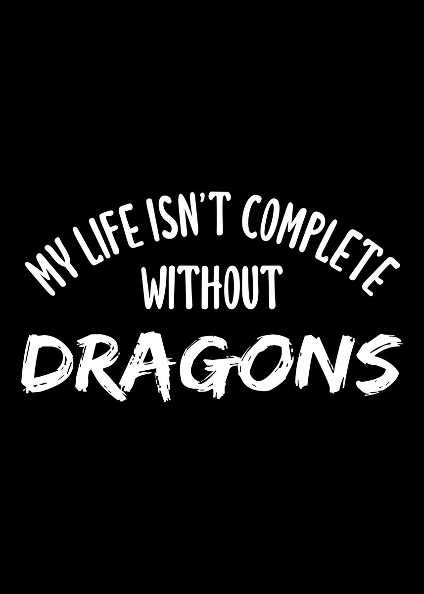'My Life Isnt Complete Wit' Poster by fansinn  | Displate