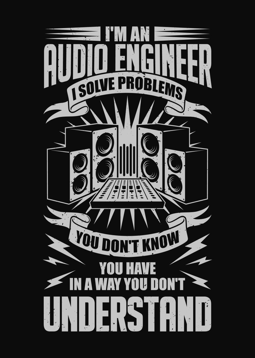 'I Am An Audio Engineer' Poster by Marcel Doll | Displate