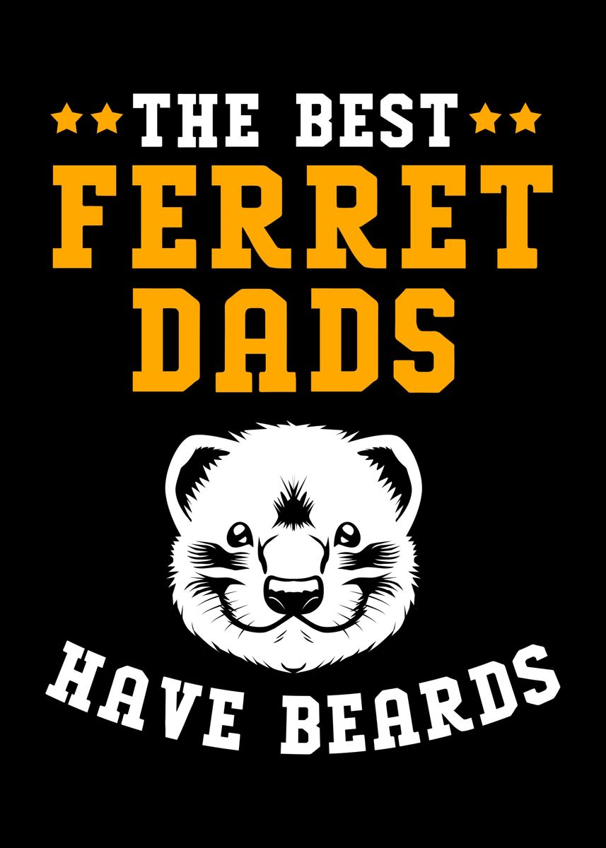 'Ferret Dad Funny' Poster by FunnyGifts  | Displate