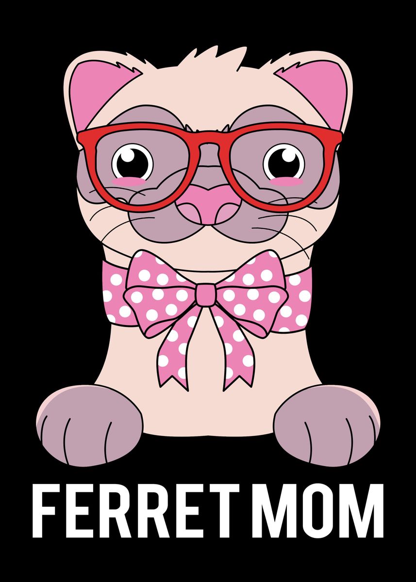 'Ferret Mom' Poster by FunnyGifts  | Displate