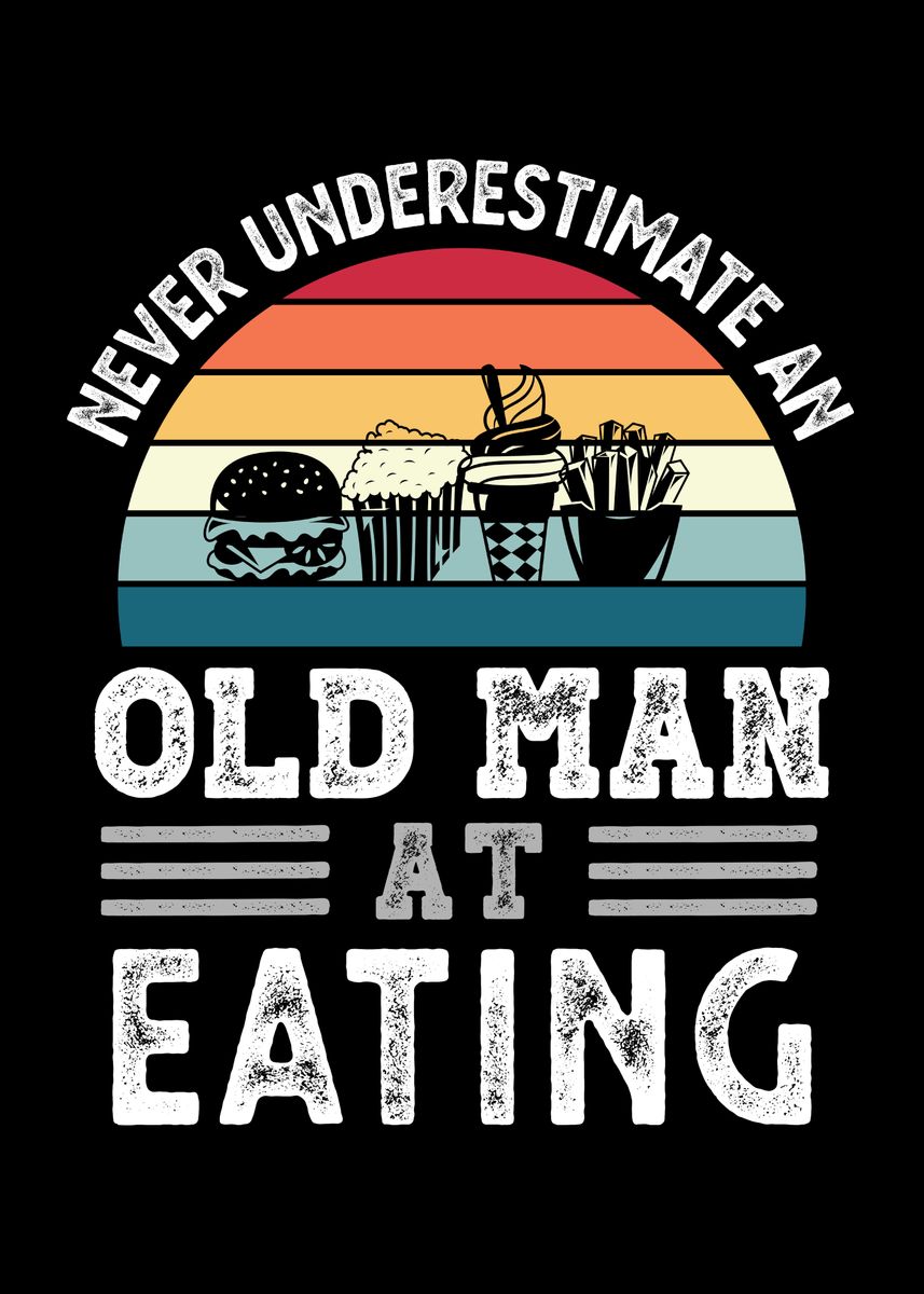 'Old Man at Eating Fathers' Poster by QwertyDesigns  | Displate