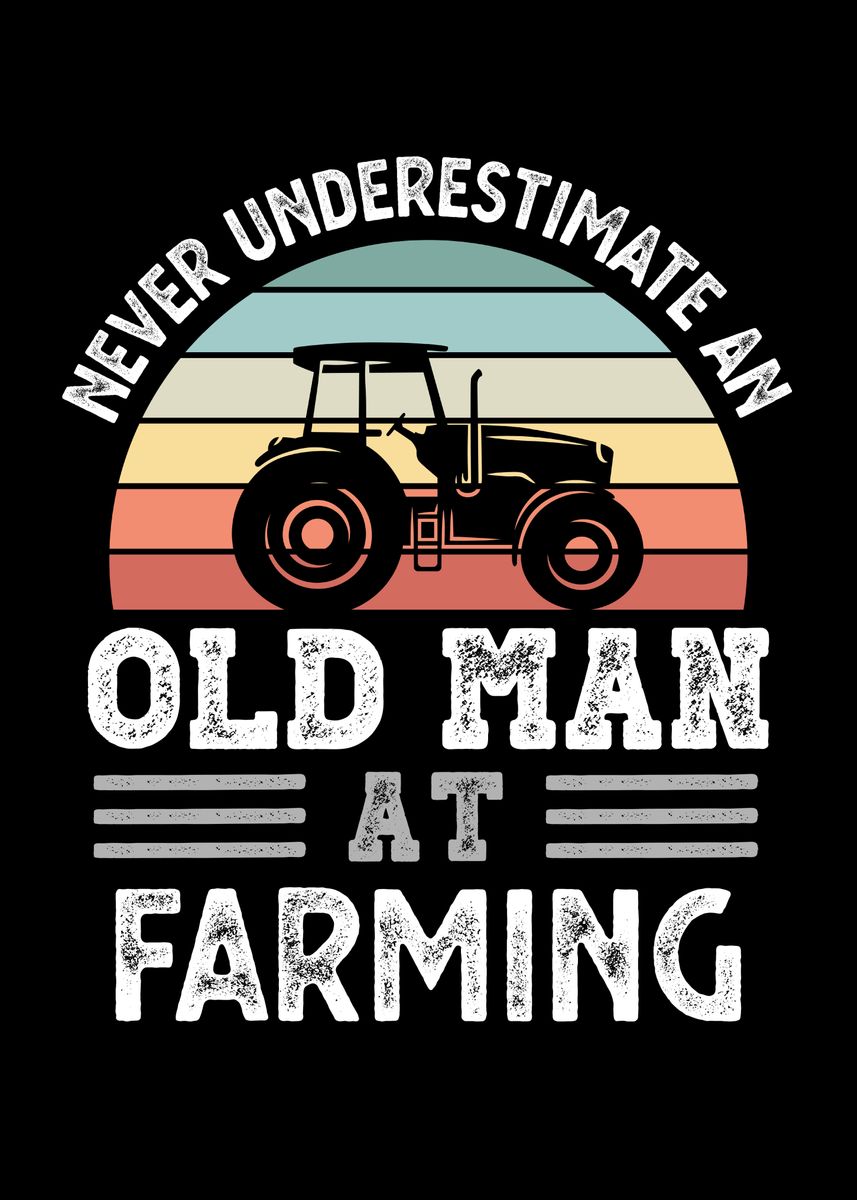 'Old Man at Farming Fathers' Poster by QwertyDesigns  | Displate