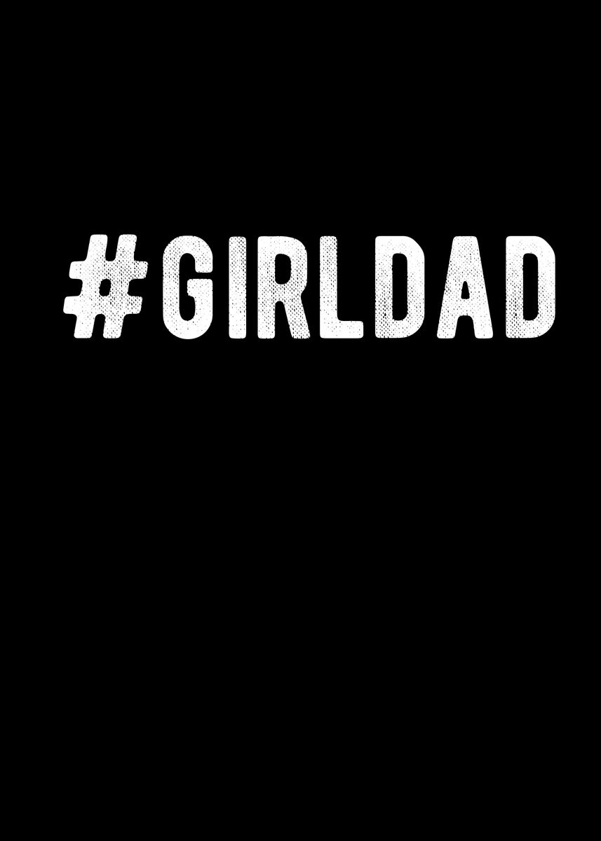 'GirlDad' Poster by Steven Zimmer | Displate