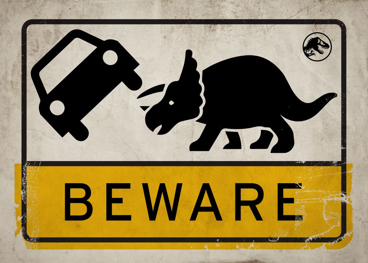'Beware' Poster by Jurassic World  | Displate