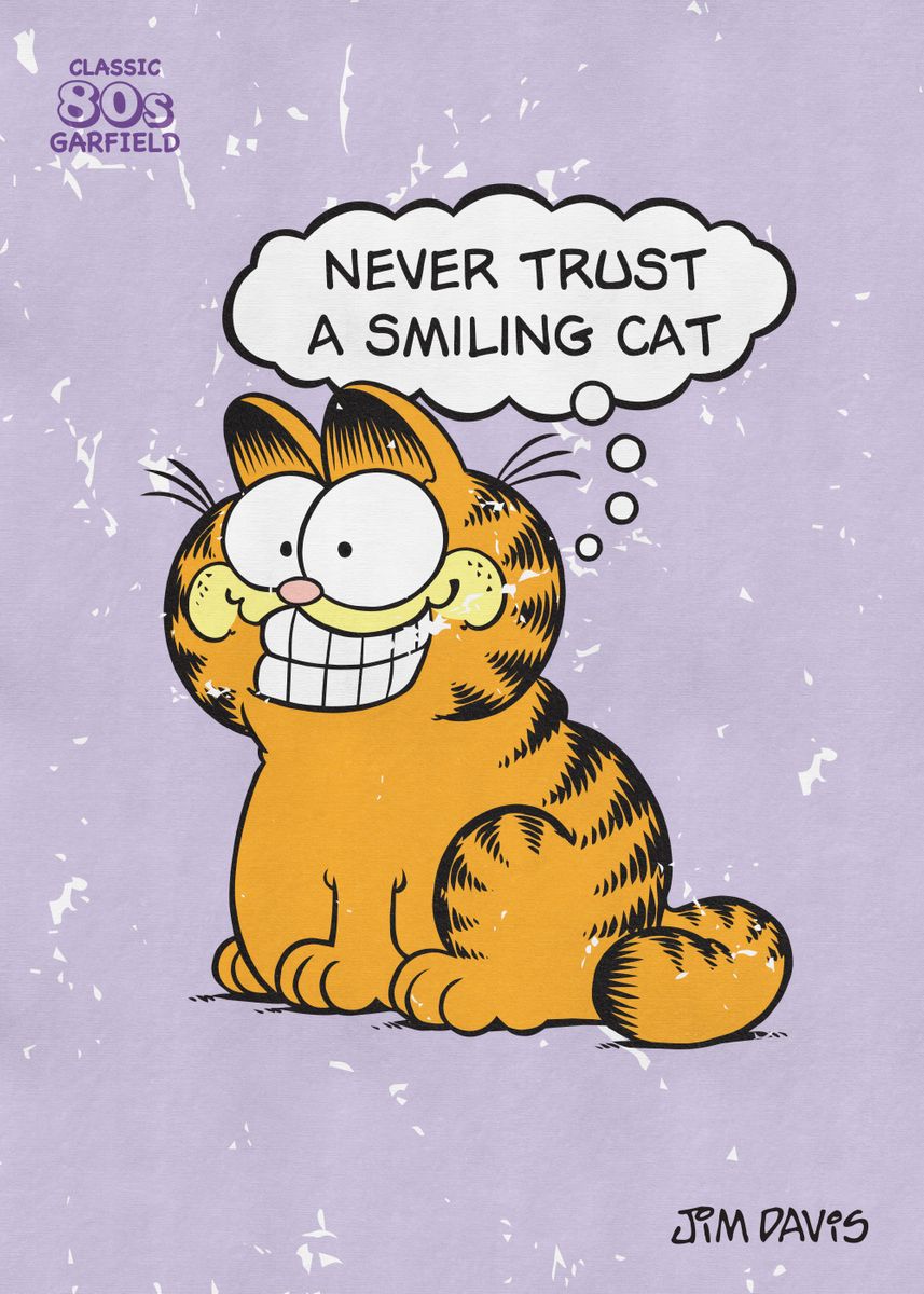 'Never Trust A Smiling Cat' Poster by Garfield  | Displate
