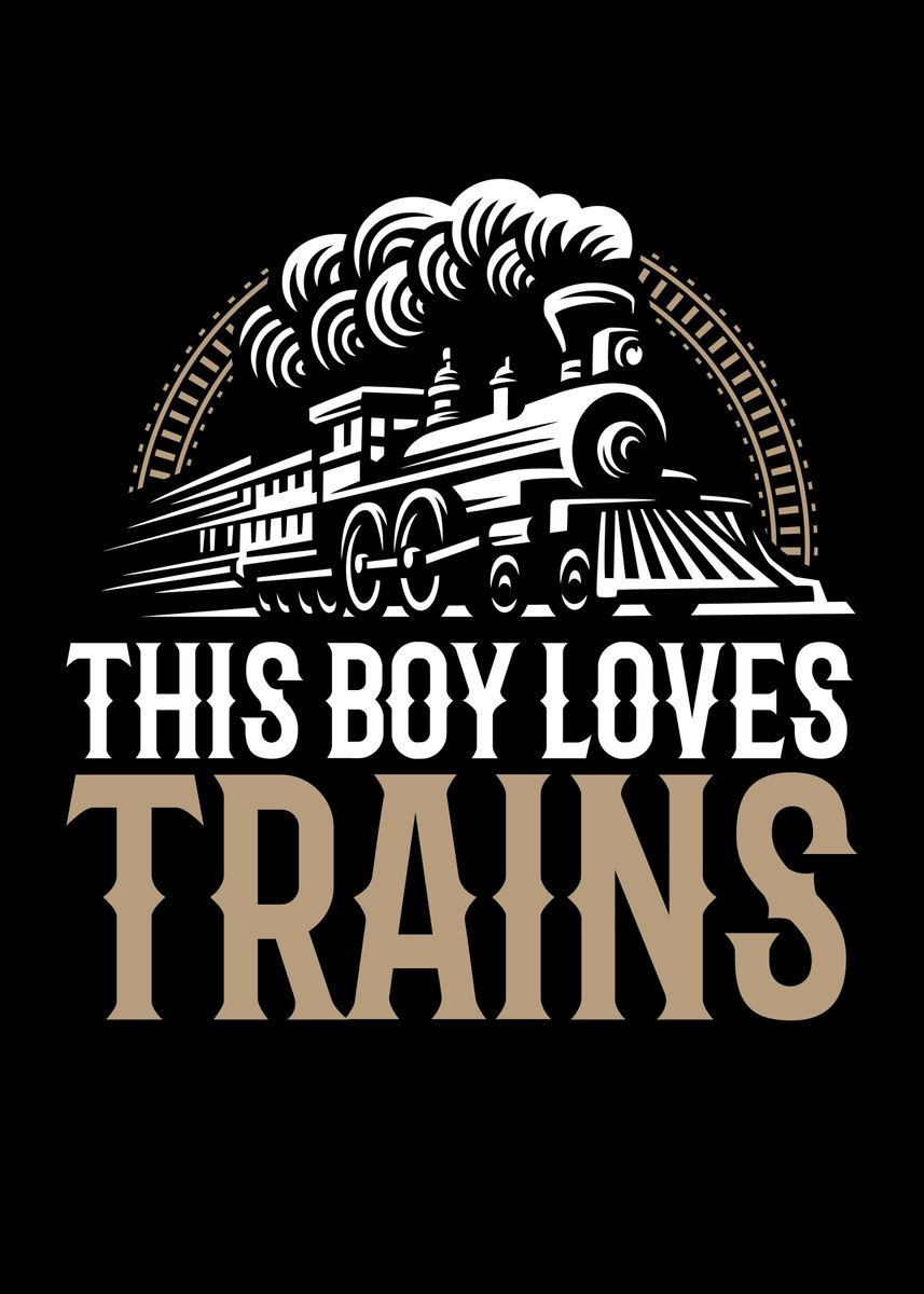 'This Boy Loves Trains' Poster by Mooon  | Displate
