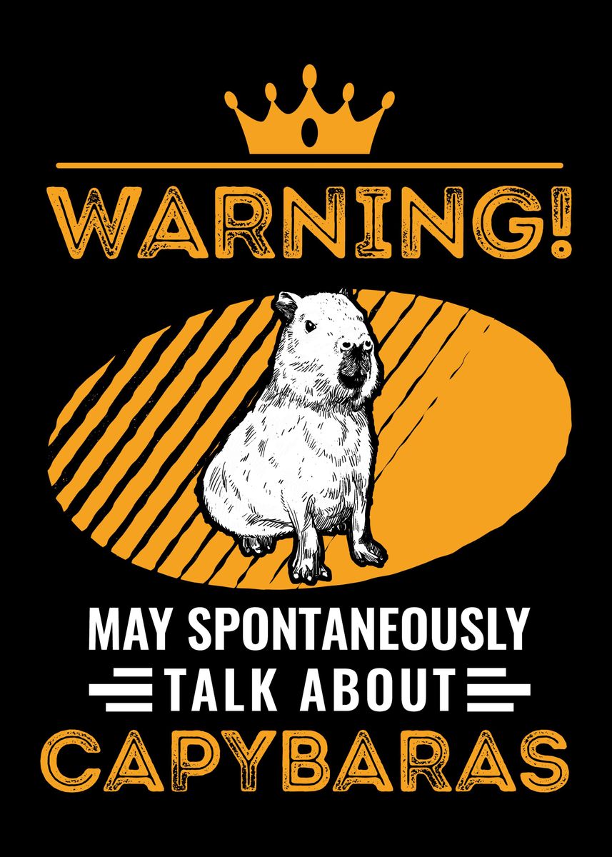 'Warning Capybara Capibara' Poster by FavoritePlates | Displate