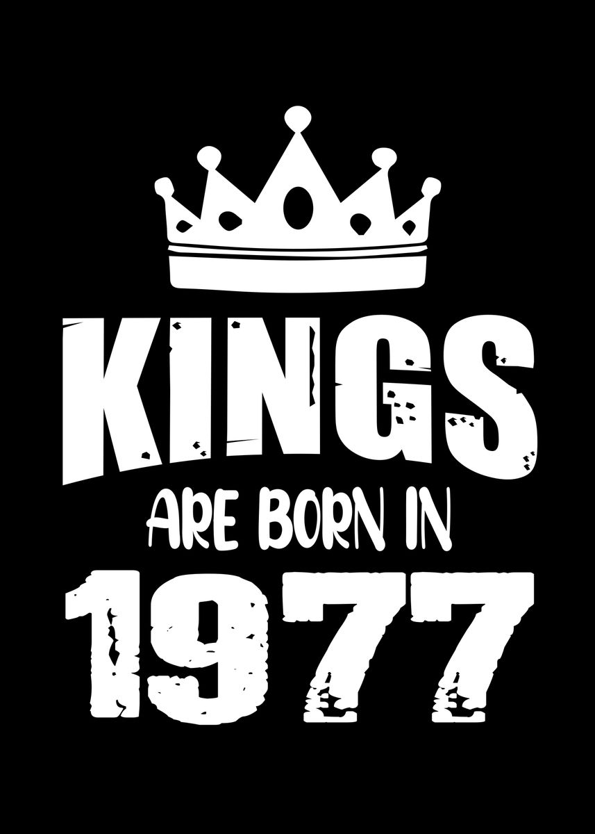 kings-are-born-in-1977-poster-by-steven-zimmer-displate