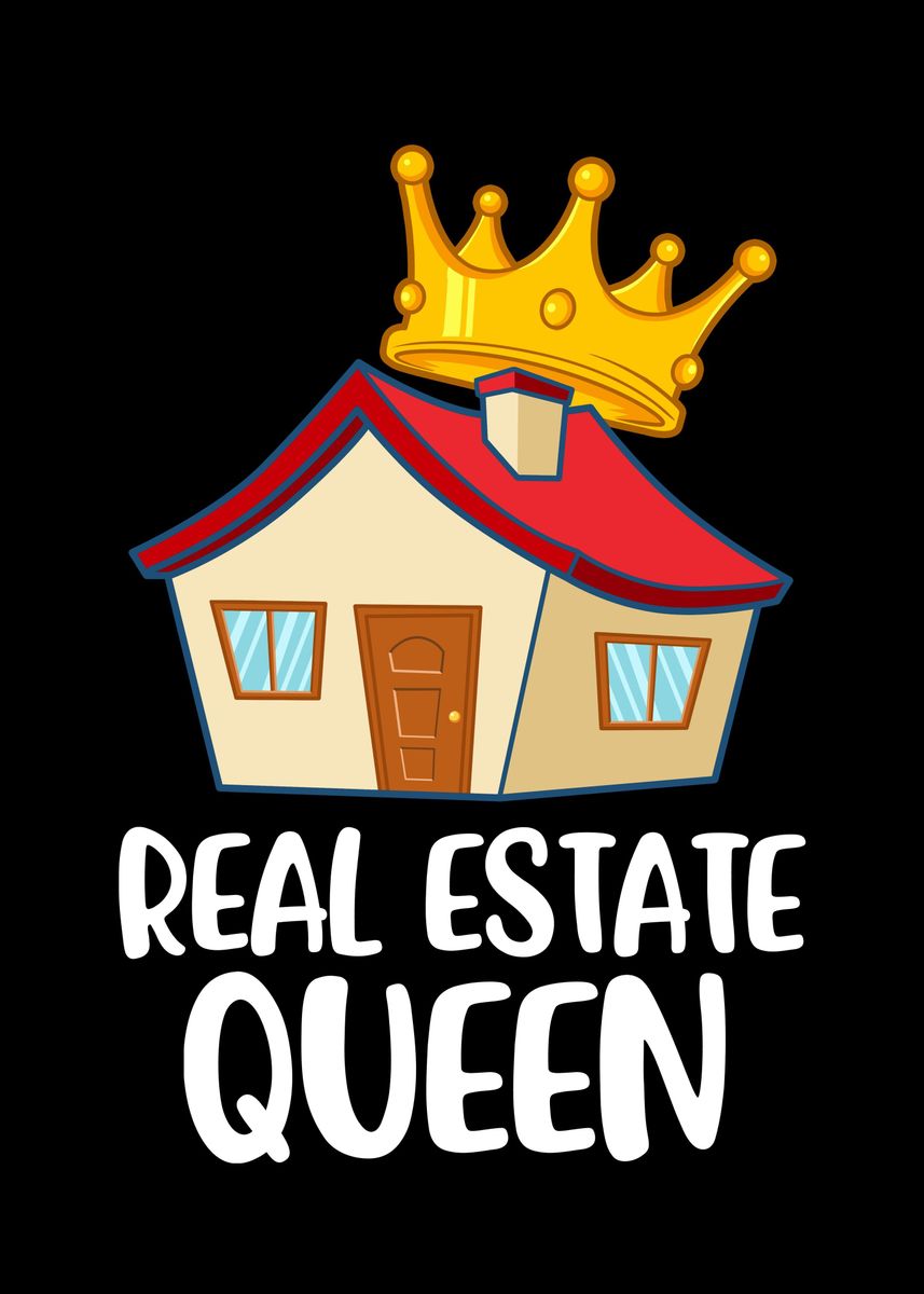 'Real Estate Queen' Poster, picture, metal print, paint by CatRobot