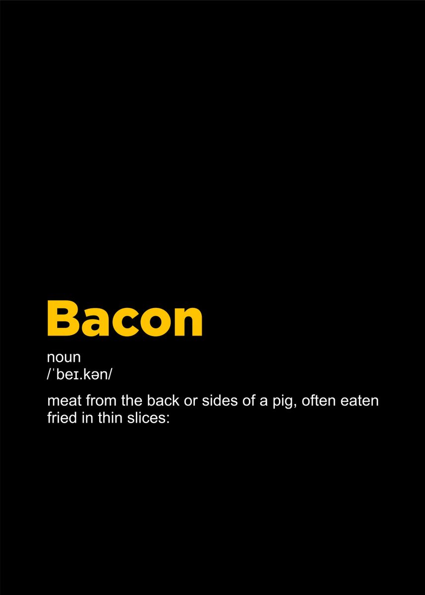 'bacon definition' Poster by Special Posters displate Displate