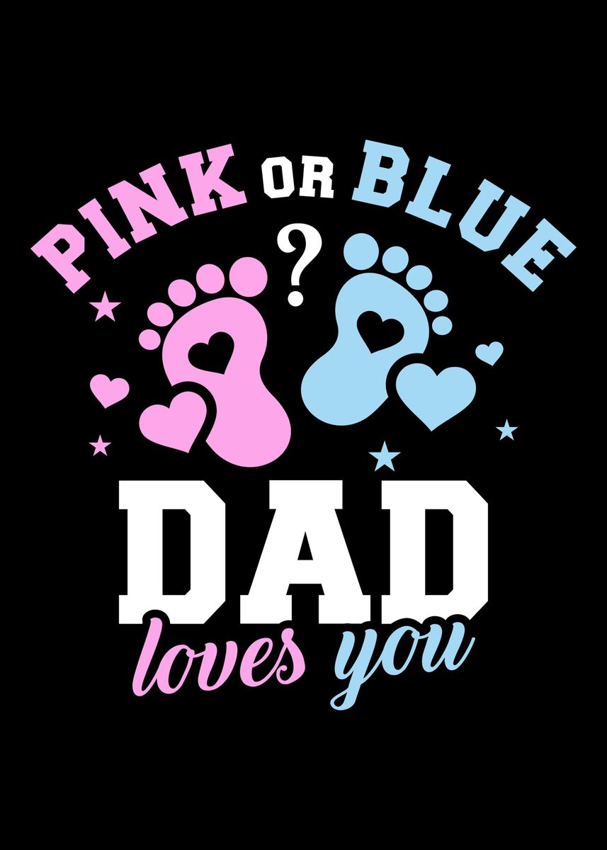 'Gender reveal dad' Poster by Designzz Displate