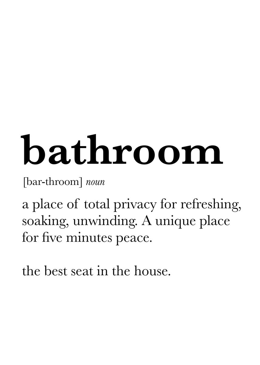 'Bathroom definition' Poster, picture, metal print, paint by UNIKORN