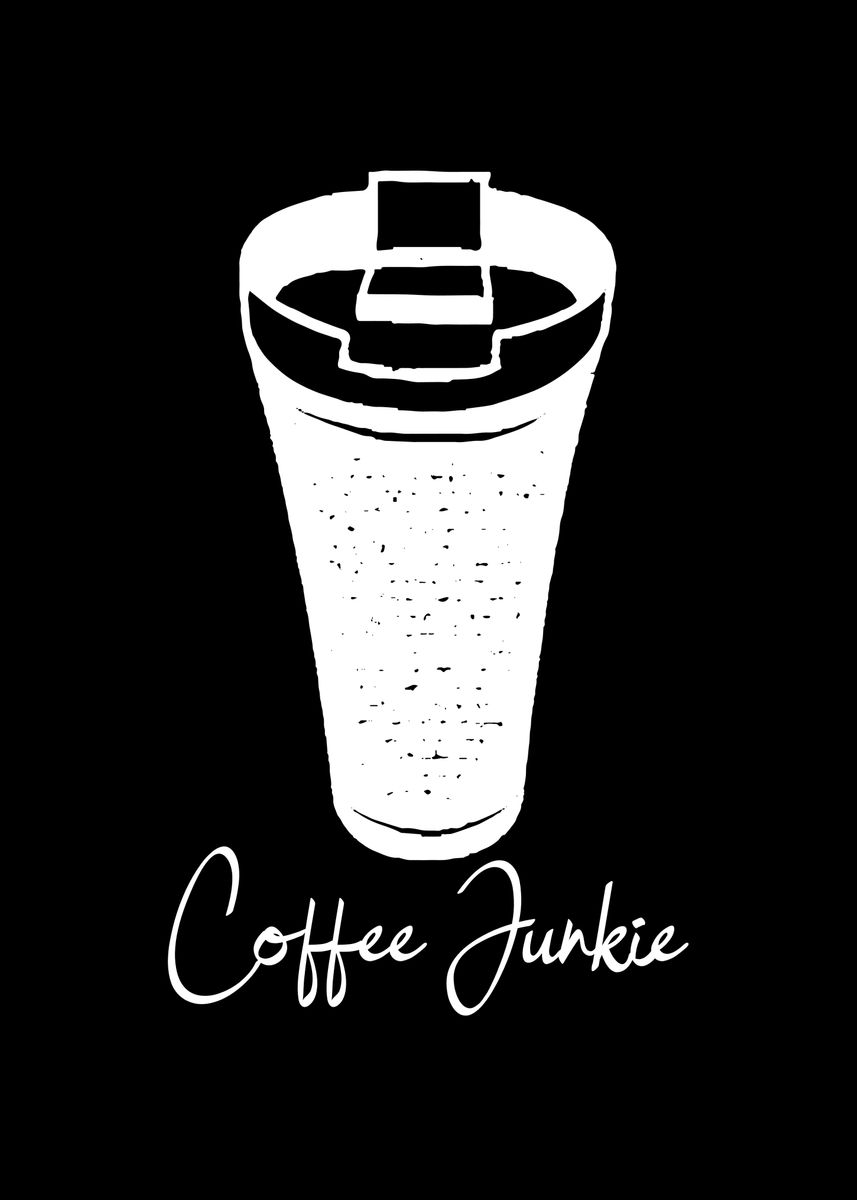 'Coffee Junkie Cappucino' Poster by SCHNUandME Displate